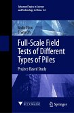 Full-Scale Field Tests of Different Types of Piles (eBook, PDF)