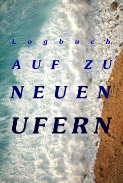 Logbuch - Auf zu neuen Ufern (eBook, ePUB) - Vargard, Askson
