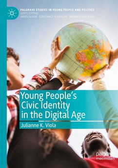 Young People's Civic Identity in the Digital Age - Viola, Julianne K.