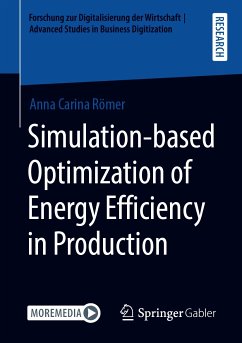 Simulation-based Optimization of Energy Efficiency in Production (eBook, PDF) - Römer, Anna Carina