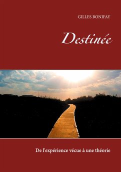 Destinée (eBook, ePUB) - Bonifay, Gilles