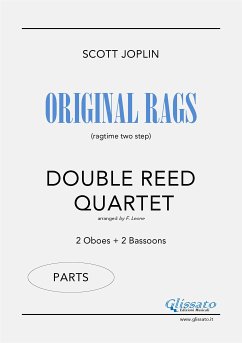 Original Rags - Double Reed Quartet (parts) (fixed-layout eBook, ePUB) - Joplin, Scott; Leone, Francesco