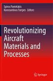 Revolutionizing Aircraft Materials and Processes