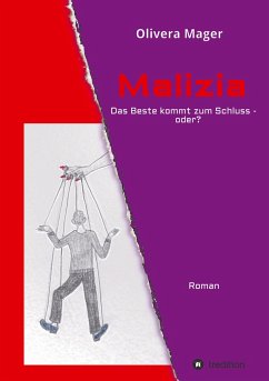 Malizia - Das Beste kommt zum Schluss - oder? - Mager, Olivera