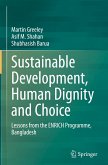 Sustainable Development, Human Dignity and Choice
