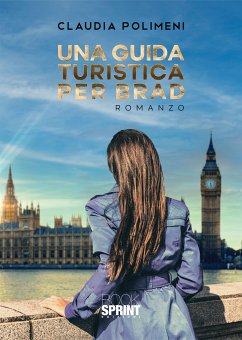 Una guida turistica per Brad (eBook, ePUB) - Polimeni, Claudia