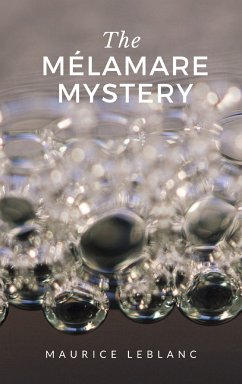 The Mélamare Mystery (eBook, ePUB) - Leblanc, Maurice