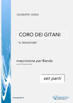 Coro dei Gitani - per Banda da Concerto (set parti) (fixed-layout eBook, ePUB) - Verdi, Giuseppe