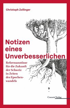 Notizen eines Unverbesserlichen - Christoph Zollinger