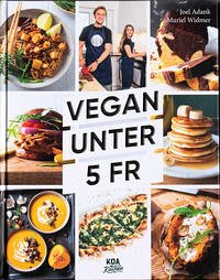 Vegan unter 5 Fr - Adank, Joel; Widmer, Muriel