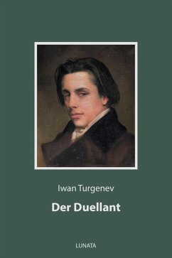 Der Duellant (eBook, ePUB) - Turgenev, Iwan