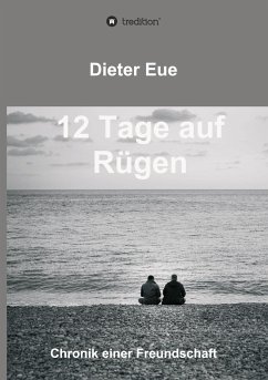 12 Tage auf Rügen - Eue, Dieter