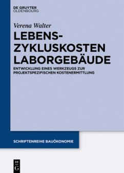 Lebenszykluskosten Laborgebäude - Walter, Verena