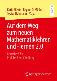 Auf dem Weg zum neuen Mathematiklehren und -lernen 2.0