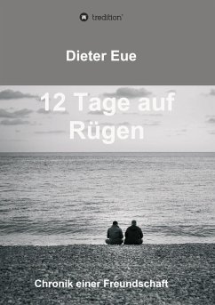 12 Tage auf Rügen - Eue, Dieter
