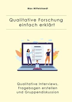 Qualitative Forschung einfach erklärt (eBook, ePUB) - Mittelstaedt, Max