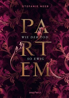 Partem - Wie der Tod so ewig (eBook, ePUB) - Neeb, Stefanie