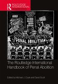The Routledge International Handbook of Penal Abolition (eBook, PDF)