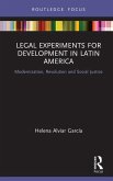 Legal Experiments for Development in Latin America (eBook, PDF)