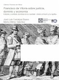 Francisco de Vitoria sobre justicia, dominio y economía (eBook, ePUB)
