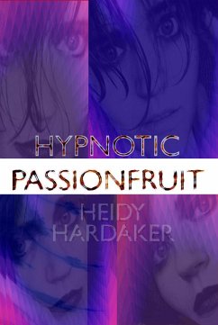 Cover Hypnotic Passionfruit (eBook, ePUB)