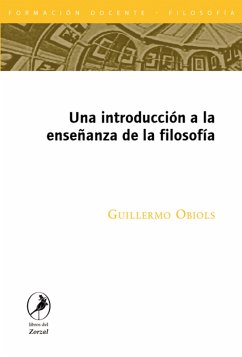 Una introducción a la enseñanza de la filosofía (eBook, ePUB) - Obiols, Guillermo
