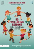 50 Wellbeing Lessons for the Diverse Primary Classroom (eBook, ePUB)