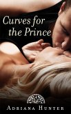 Curves for the Prince (eBook, ePUB)