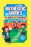 AuthenticGames: O gol da vitória (eBook, ePUB)