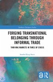 Forging Transnational Belonging through Informal Trade (eBook, ePUB)