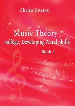 Chrisa Kitsiou, Music Theory - Solfège, Developing Aural Skills - Book 1 (eBook, ePUB) - Kitsiou, Chrisa