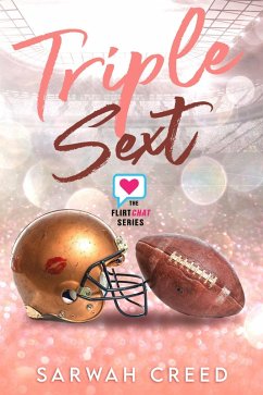 Triple Sext (The FlirtChat Series, #2) (eBook, ePUB) - Creed, Sarwah