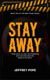 Stay Away (eBook, ePUB)