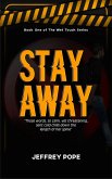 Stay Away (eBook, ePUB) Stay Away (eBook, ePUB)
