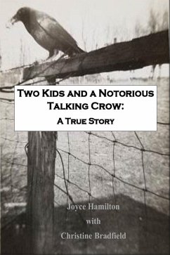 Cover Two Kids and a Notorious Talking Crow: A True Story (eBook, ePUB)