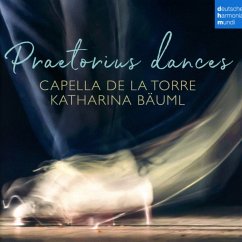Praetorius Dances - Capella De La Torre/Bäuml,Katharina