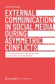 External Communication in Social Media During Asymmetric Conflicts (eBook, PDF)