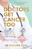 Doctors Get Cancer Too (eBook, ePUB)