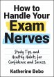 How to Handle Your Exam Nerves (eBook,... - Bild 1