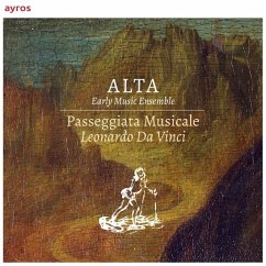 Passeggiata Musicale.Leonardo Da Vinci - Alta Early Music Ensemble