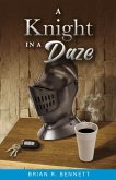 A Knight in a Daze (eBook, ePUB)