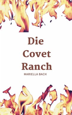 Die Covet Ranch (eBook, ePUB) - Bach, Mariella