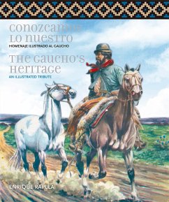 Conozcamos lo nuestro - The Gauchos's Heritage (eBook, ePUB) - Rapela, Enrique