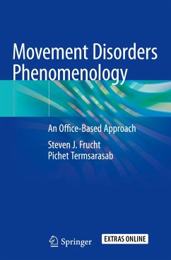 Movement Disorders Phenomenology - Frucht, Steven J.;Termsarasab, Pichet