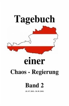 Tagebuch einer Chaos - Regierung Band 2 - Moser, Friedrich