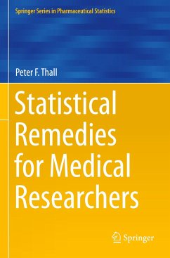 Statistical Remedies for Medical Researchers - Thall, Peter F.