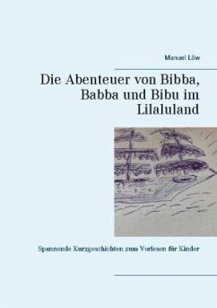Cover Die Abenteuer von Bibba, Babba und Bibu im Lilaluland