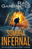 Sombra infernal: Un thriller de acción, misterio y suspense (eBook, ePUB)