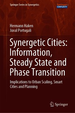 Synergetic Cities: Information, Steady State and Phase Transition (eBook, PDF) - Haken, Hermann; Portugali, Juval