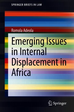 Emerging Issues in Internal Displacement in Africa (eBook, PDF) - Adeola, Romola